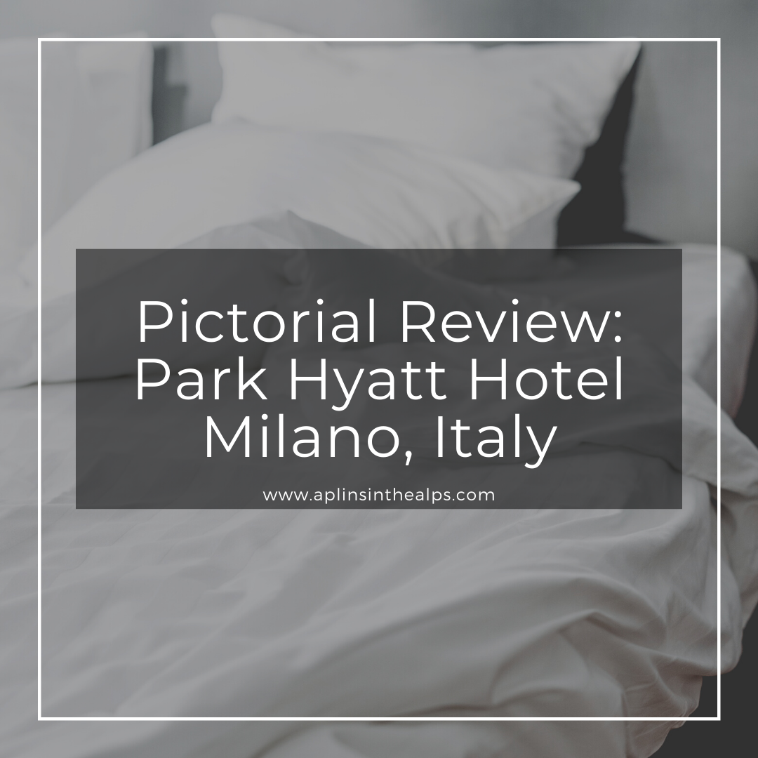 Pictorial Review: Park Hyatt Hotel Milano, Italy
