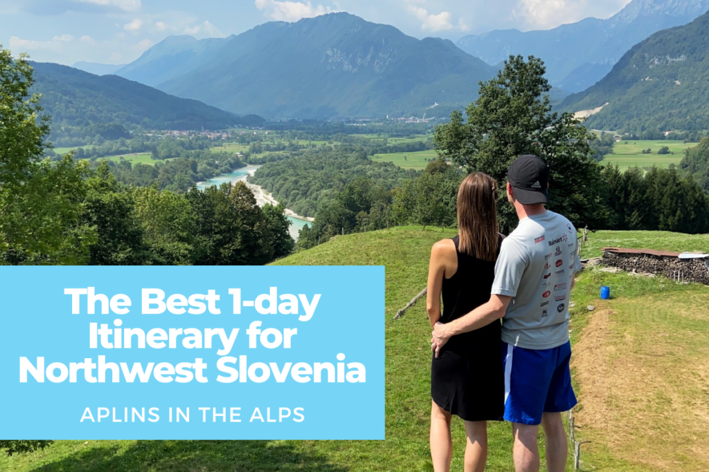 The Best 1-day Itinerary for Northwest Slovenia Aplins in the Alps travel Europe