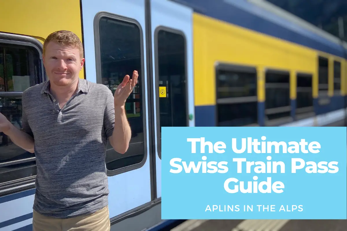 The Ultimate Swiss Train Pass Guide