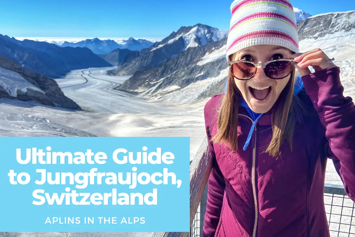 Ultimate Guide to Jungfraujoch, Switzerland Aplins in the Alps Travel Europe