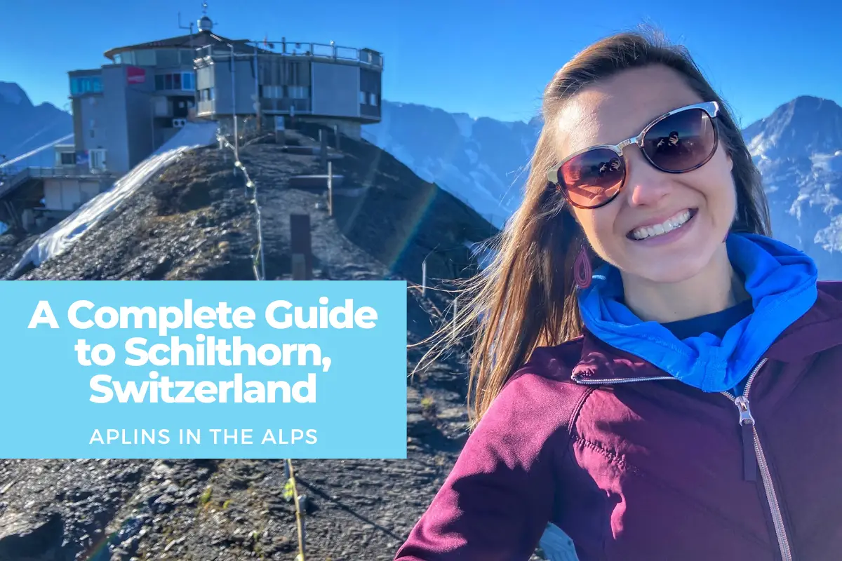 A Complete Guide to Schilthorn, Switzerland and Piz Gloria revolving restaurant with James Bond by Aplins in the Alps