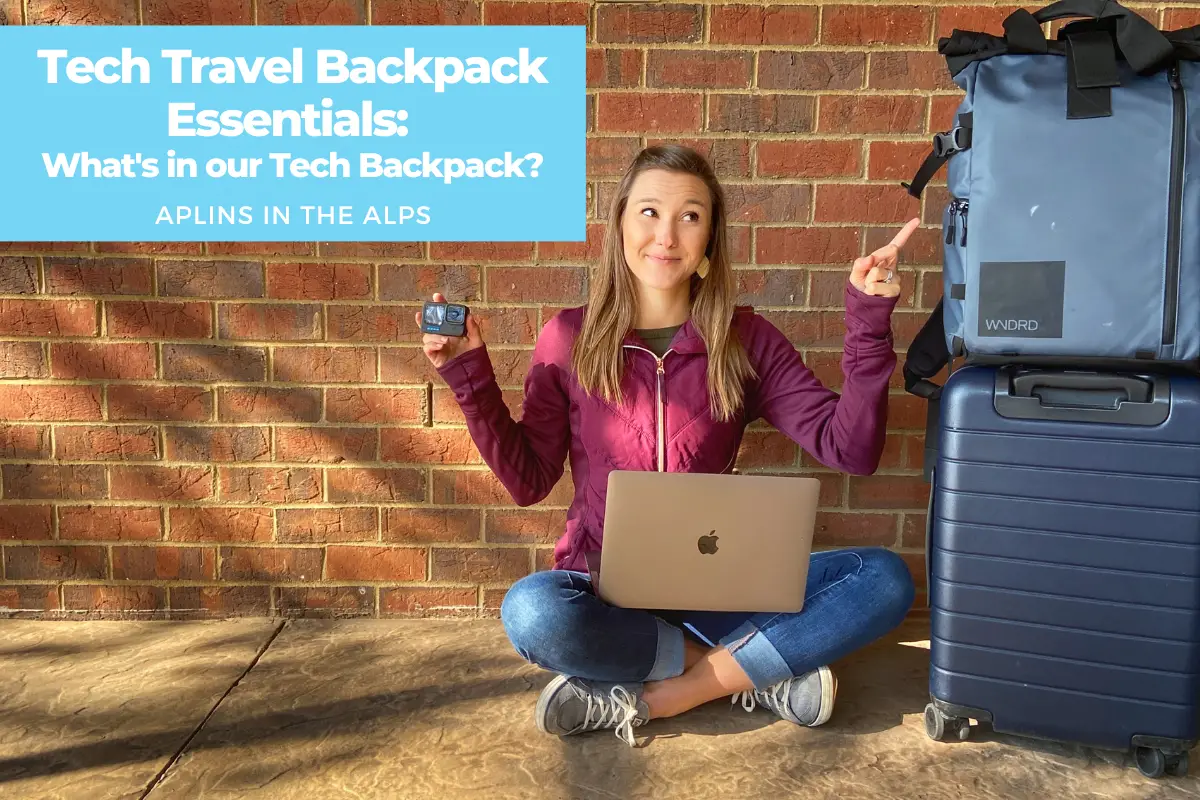 Tech Travel Backpack Essentials What's in our Tech Backpack travel europe digital nomads by Aplins in the Alps