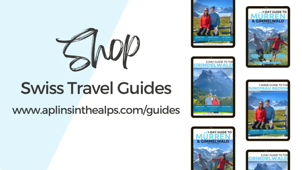 Buy a Swiss Travel Guide from Aplins in the Alps! Switzerland itinerary for Swiss travel