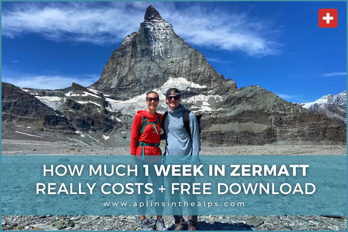 How Much 1 Week in Zermatt REALLY Costs + Free Download by aplins in the alps