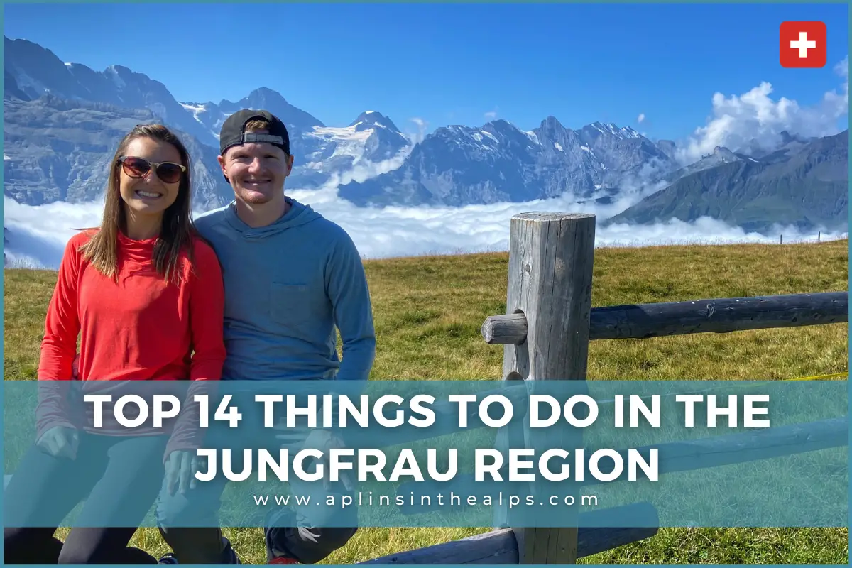 Top 14 Things To Do In the Jungfrau Region by aplins in the alps