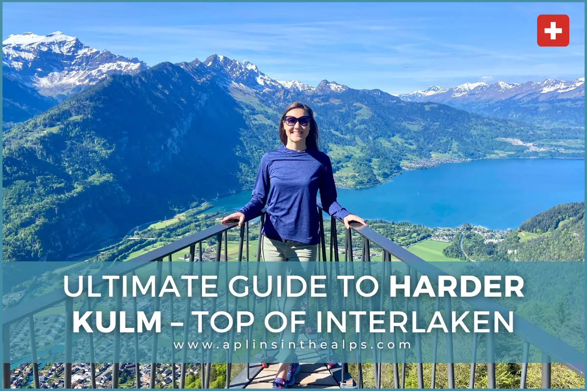 Ultimate Guide to Harder Kulm – Top of Interlaken by aplins in the alps