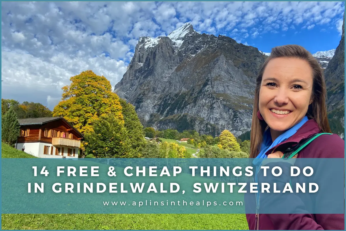 14 free & cheap things to do in grindelwald, switzerland by aplins in the alps travel switzerland blog