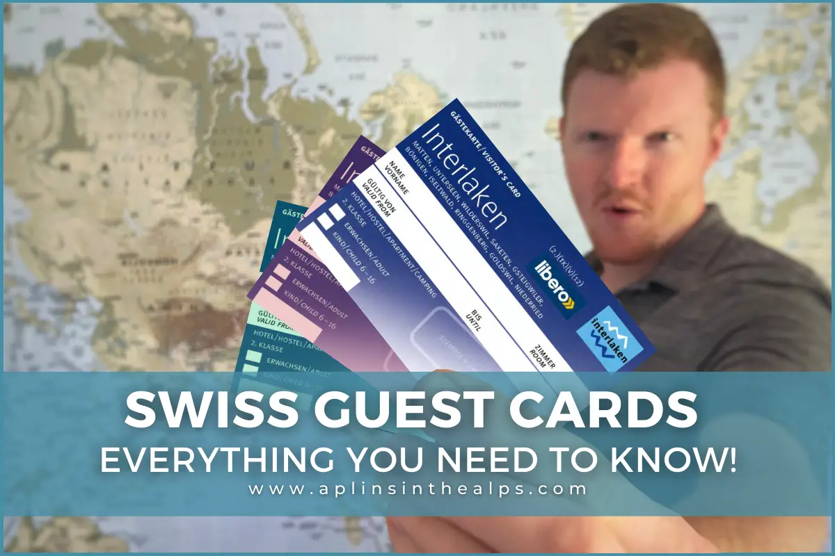 Swiss Guest Cards in Switzerland Everything You Need To Know by Aplins in the Alps Swiss travel blog