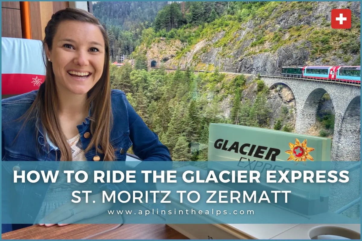 how to ride the glacier express swiss panoramic train st moritz zermatt switzerland blog thumbnail for aplins in the alps