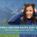 jungfrau region rainy day guide interlaken lauterbrunnen grindelwald switzerland weather tips blog thumbnail for aplins in the alps