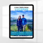 5 Day Trips from Lucerne