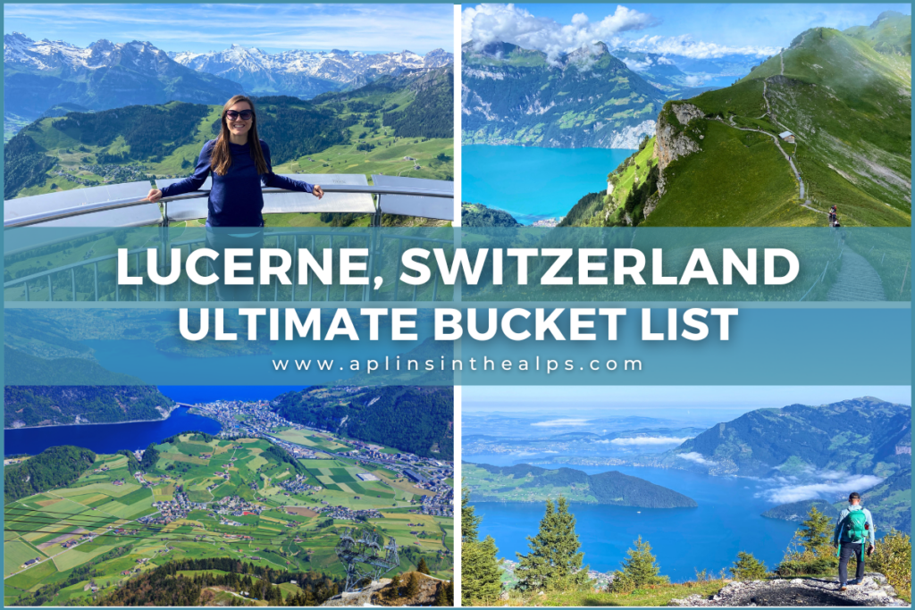 Lucerne, Switzerland Ultimate bucket list aplins in the alps blog thumnail travel switzerland with confidence