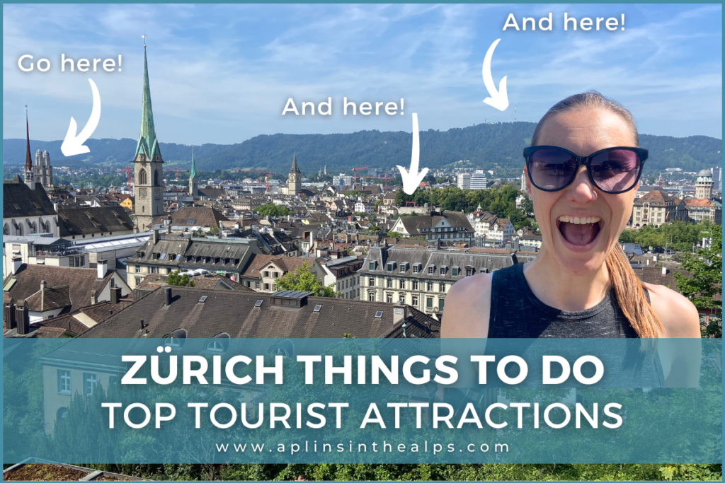 ZÜRICH things to do top tourist attractions aplins in the alps blog thumnail travel switzerland with confidence