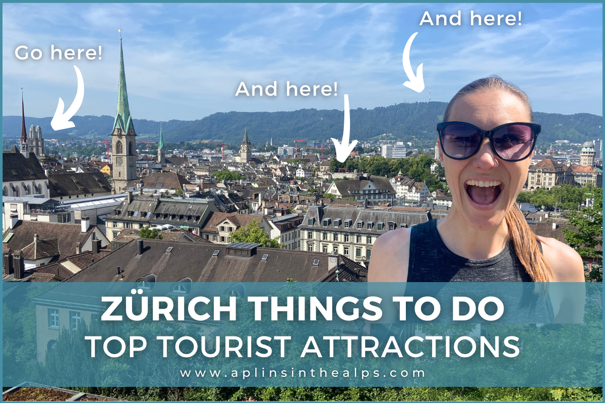 ZÜRICH things to do top tourist attractions aplins in the alps blog thumnail travel switzerland with confidence