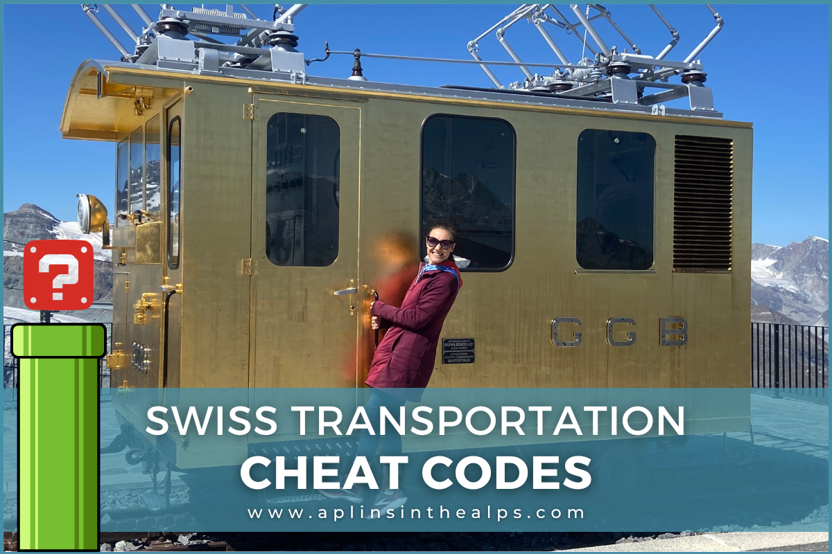 swiss transportation cheat codes aplins in the alps blog thumnail travel switzerland with confidence