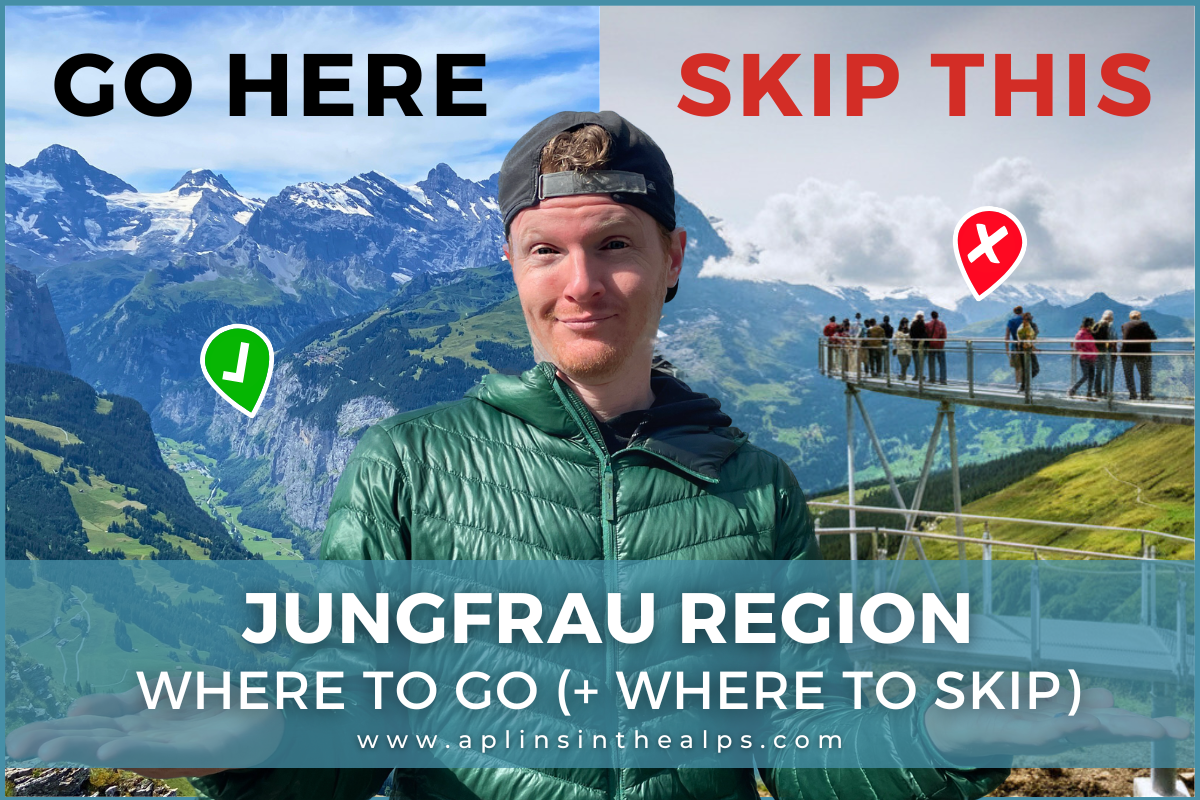 jungfrau region, SWITZERLAND where to go and where to skip 2026 by Aplins in the Alps