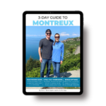 3-Day Guide To Montreux + The Swiss Riviera