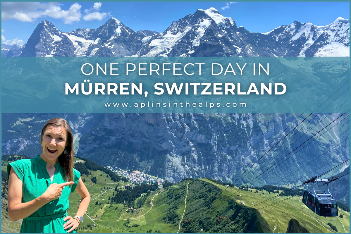 One perfect day in Mürren, switzerland gimmelwald blog thumbnail by aplins in the alps by Aplins in the Alps