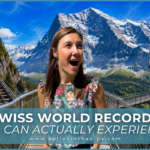 Swiss world records you can actually experience! blog thumbnail by aplins in the alps travel switzerland with confidence