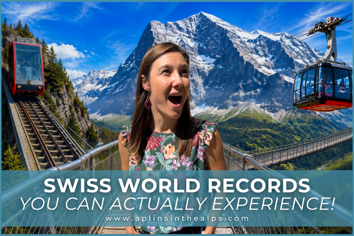 Swiss world records you can actually experience! blog thumbnail by aplins in the alps travel switzerland with confidence